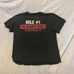 Rule#1 "i'm always right" t-shirt